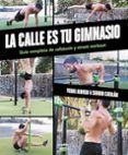 la calle es tu gimnasio