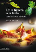 de la figuera a la taula mes receptes de cuina