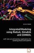 integrated modeling using matlab simulink and comsol