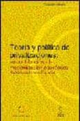 teoria y politica de privatizaciones su contribucion a la modern izac