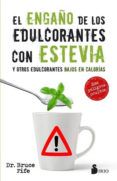 el engano de los edulcorantes con estevia