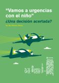 vamos a urgencias con el nino una decision acertadar