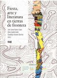 fiesta arte y literatura en tierras de fronteras