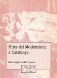 mites del modernisme a catalunya