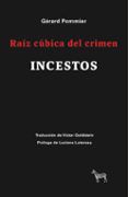 raiz cubica del crimen incestos