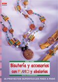 bisuteria y accesorios con fimo y abalorios 35 proyectos superfa cile