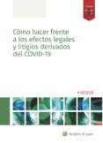 como hacer frente a los efectos legales y litigios derivados del covid