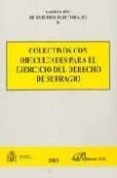 colectivos con dificultades para el ejercicio del derecho de sufr agio