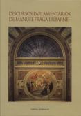 discursos parlamentarios de manuel fraga iribarne
