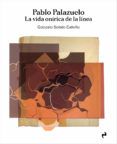 pablo palazuelo la vida onirica de la linea 3 vols