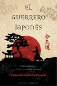 el guerrero japones entrenamiento y ejercicios del samurai