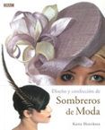 diseno y confeccion de sombreros de moda