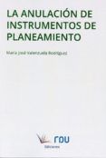 la anulacion de instrumentos de planeamiento