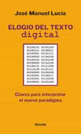 elogio del texto digital claves para interpretar el nuevo paradi gma