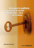 Ohsas 18001:2008. Guia Para La Auditoria De Los Sistemas De Gesti On D