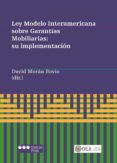 Ley Modelo Interamericana Sobre Garantias Mobiliarias Su Implementació
