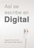 Así Se Escribe En Digital ¿cómo Se Debe Escribir En El Entorno Di Gita