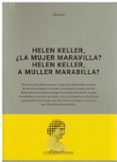 Helen Keller ¿la Mujer Maravilla? - Helen Keller A Muller Marab Illa?