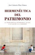 Hermenéutica Del Patrimonio.la Problemática Patrimonial Actual A La Lu