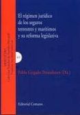 Regimen Juridico De Los Seguros Terrestres Y Maritimos Y Su Refor Ma L