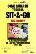 Como Ganar Torneos En Sit-&-go: El Manual Definitivo De No-limit Hold