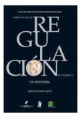 Derecho De La Regulacion Economica Vii. Industria