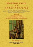 Secretos Raros De Artes Y Oficios (tomo 1) (ed. Facsimil)