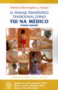 Tui Na Medico (adulto-infantil) (2ª Ed.): El Masaje Terapeutico Tradic