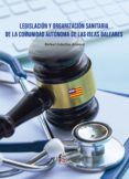 Legislacion Y Organización Sanitaria De La Comunidad Autonoma De Islas