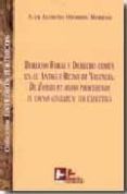 Derecho Foral Y Derecho Comun En El Antiguo Reino De Valencia. De Form