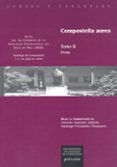 Compostella Aurea (tomo Ii): Prosa (ed. Bilingüe Castellano-galle Go)