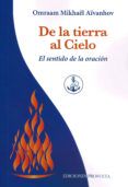 De La Tierra Al Cielo: El Sentido De La Oracion