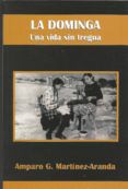 La Dominga: Una Vida Sin Tregua