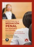 Estructura De La Mediación Penal En Menores En España.los Modelos De G