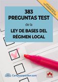 383 Preguntas Test De La Ley De Bases Del Régimen Local