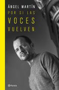 Por Si Las Voces Vuelven (ed. Especial Tapa Dura)