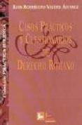 Casos Practicos Y Cuestionarios De Derecho Romano