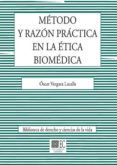 Método Y Razón Práctica En La Ética Biomédica