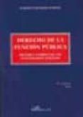 Derecho De La Funcion Publica: Regimen Juridico De Los Funcionari Os P