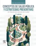 Conceptos De Salud Pública Y Estrategias Preventivas (3ª Ed.)