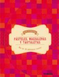 Pasteles Magdalenas Y Tartaletas (bloc De Recetas)