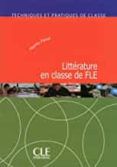 Littérature En Classe De Fle + Cd Audio - Livre