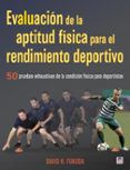 Evaluacion De La Aptitud Fisica Para El Rendimiento Deportivo. 50 Prue