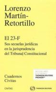 El 23-f Sus Secuelas Jurídicas En La Jurisprudencia Del Tribunal Const