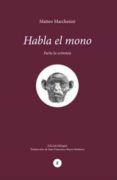 Habla El Mono / Parla La Scimmia