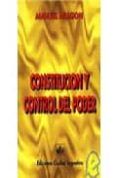 Constitucion Y Control Del Poder: Introduccion A Una Teoria Const Ituc