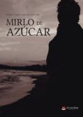 Mirlo De Azúcar