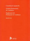 Constitució Espanyola 2018. Estatut D Autonimia De Cataluña. Regl Amen