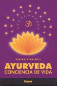 Ayurveda: Conciencia De Vida