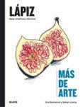 Mas De Arte. Lapiz: Ideas Creativas Y Tecnicas